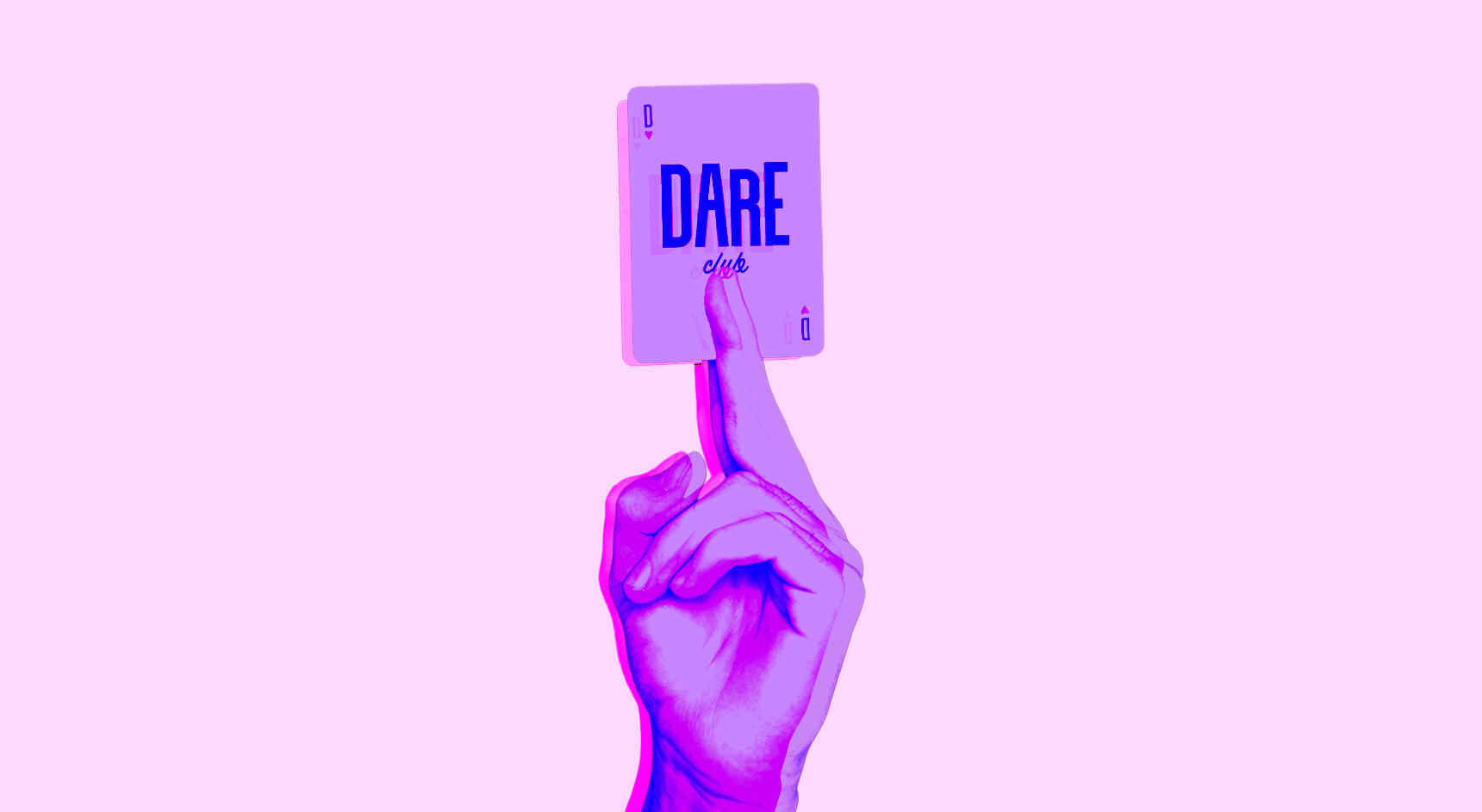 image of hand holding playing card that says Dare Club